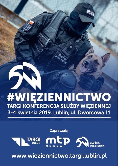 I Ogólnokrajowa Konferencja i Targi Służby Więziennej  - #Więziennictwo2019